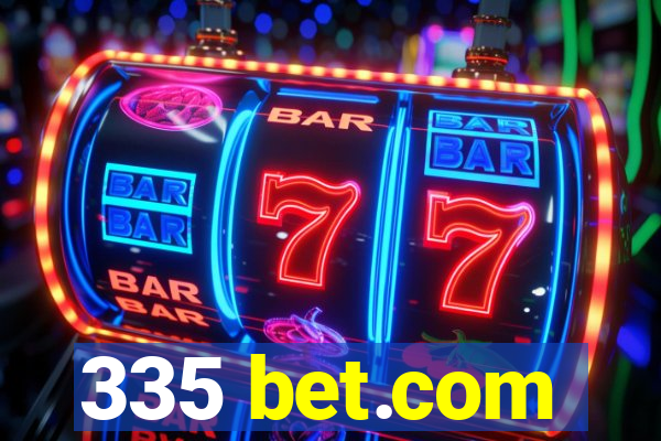 335 bet.com